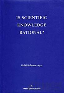 Is Scientific Knowledge Rational? (Ciltli)