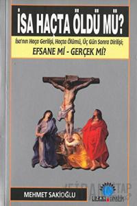 İsa Haçta Öldü mü?