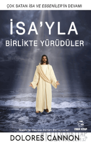 İsa’yla Birlikte Yürüdüler