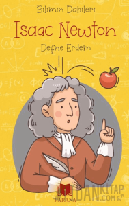 Isaac Newton – Bilimin Dahileri