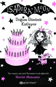Isadora Moon Doğum Gününü Kutluyor