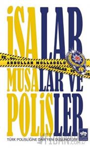 İsalar, Musalar ve Polisler
