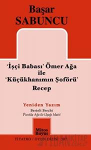 İşçi Babası Ömer Ağa ile Küçükhanımın Şöförü Recep