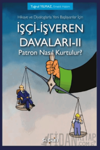 İşçi–İşveren Davaları–II