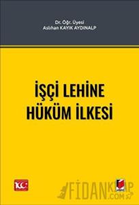 İşçi Lehine Hüküm İlkesi