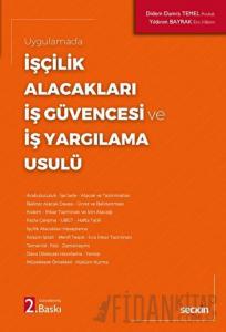 İşçilik Alacakları - İş Güvencesi ve İş Yargılama Usulü