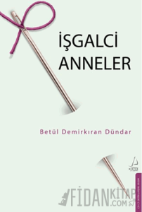 İşgalci Anneler