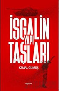 İşgalin Yapı Taşları