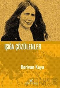Işığa Çözülenler (Ciltli)