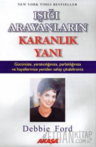Işığı Arayanların Karanlık Yanı