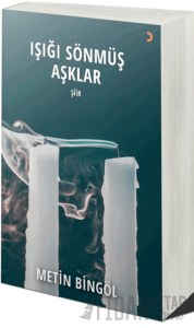 Işığı Sönmüş Aşklar