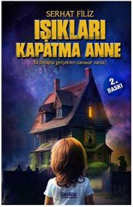 Işıkları Kapatma Anne