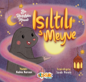 Işıltılı Meyve - Bir Üç Aylar Masalı