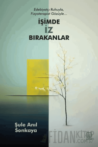 İşimde İz Bırakanlar