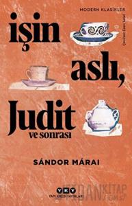 İşin Aslı Judit ve Sonrası