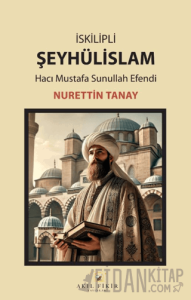 İskilipli Şeyhülislam Hacı Mustafa Sunullah Efendi