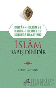 İslam Barış Dinidir