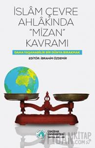 İslam Çevre Ahlakında "Mizan" Kavramı