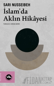 İslam’da Aklın Hikâyesi