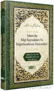 İslam’da Bilği Kaynakları Ve Değerlendirme Yöntemleri (Ciltli)