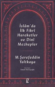 İslam’da İlk Fikri Hareketler ve Dini Mezhepler