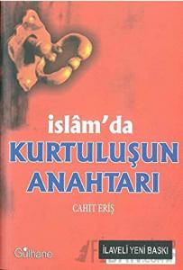 İslam’da Kurtuluşun Anahtarı