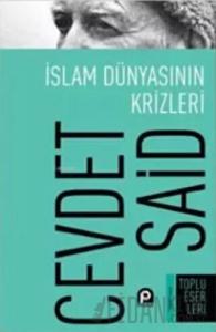 İslam Dünyasının Krizleri