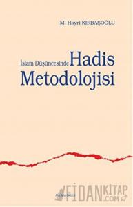 İslam Düşüncesinde Hadis Metodolojisi