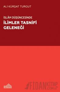 İslam Düşüncesinde İlimler Tasnifi Geleneği