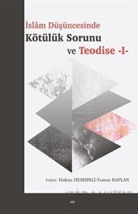 Islam Düşüncesinde Kötülük Sorunu ve Teodise 1