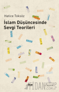 İslam Düşüncesinde Sevgi Teorileri