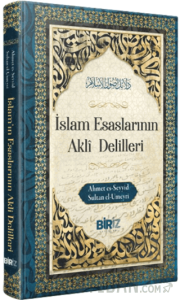 İslam Esaslarının Akli Delilleri (Ciltli)