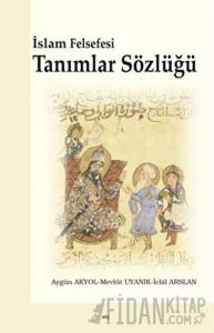 İslam Felsefesi Tanımlar Sözlüğü