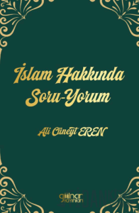 İslam Hakkında Soru-Yorum