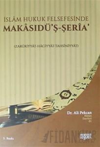 İslam Hukuk Felsefesinde Makasudü'ş - Şeria