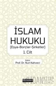 İslam Hukuku 1. Cilt