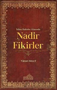 İslam Hukuku Alanında Nadir Fikirler