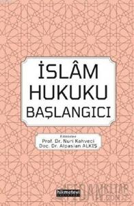İslam Hukuku Başlangıcı