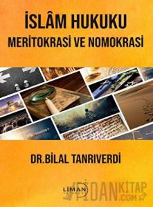 İslam Hukuku Meritokrasi ve Nomokrasi