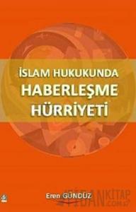 İslam Hukukunda Haberleşme Hürriyeti