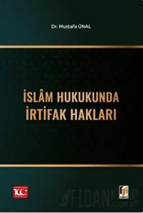 İslam Hukukunda İrtifak Hakları