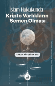 İslam Hukukunda Kripto Varlıkların Semen Olması