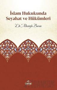 İslam Hukukunda Seyahat ve Hükümleri