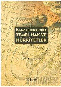 İslam Hukukunda Temel Hak ve Hürriyetler