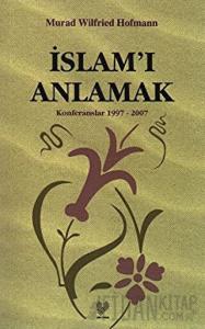 İslam’ı Anlamak