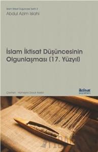 İslam İktisat Düşüncesinin Olgunlaşması (17. Yüzyıl)