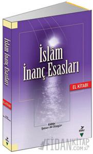 İslam İnanç Esasları El Kitabı
