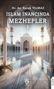 İslam İnancında Mezhepler - I