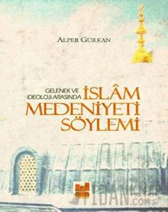 İslam Medeniyeti Söylemi
