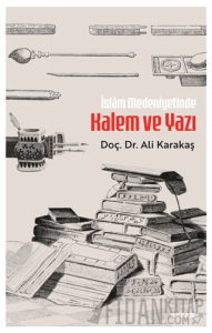 İslam Medeniyetinde Kalem ve Yazı